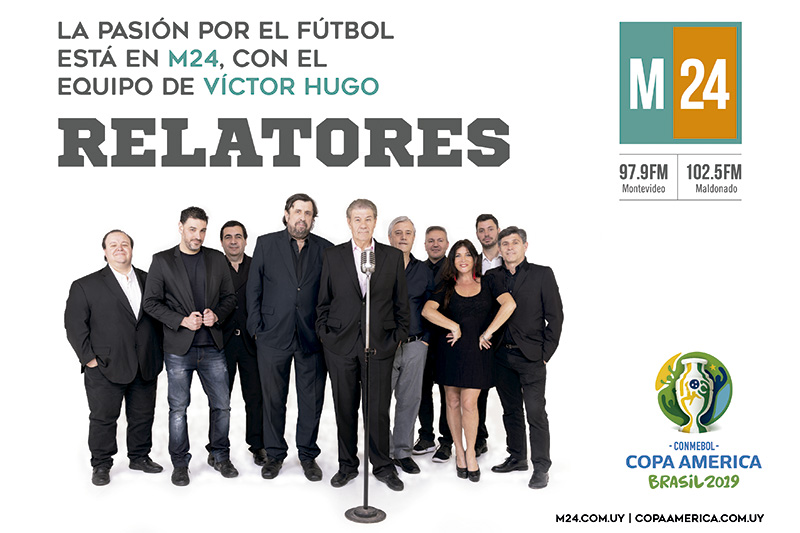 Comienzan las semifinales de la Copa América y la vivís en M24 con Relatores, el equipo de Víctor Hugo